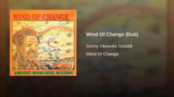 Sonny Okosun - Wind Of Change (Dub)